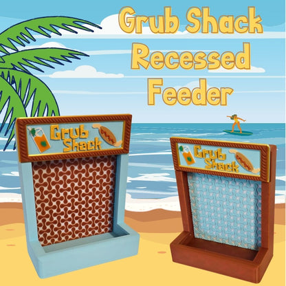 Grub Shack, Recessed Feeder,